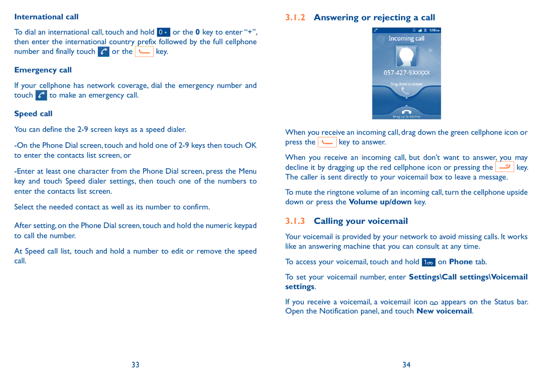 Alcatel 909B manual Answering or rejecting a call, Calling your voicemail, International call, Emergency call, Speed call 
