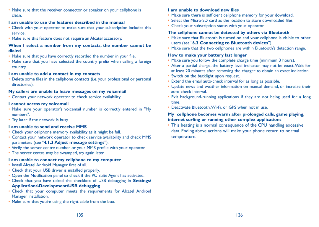 Alcatel 909B 136, Am unable to use the features described in the manual 