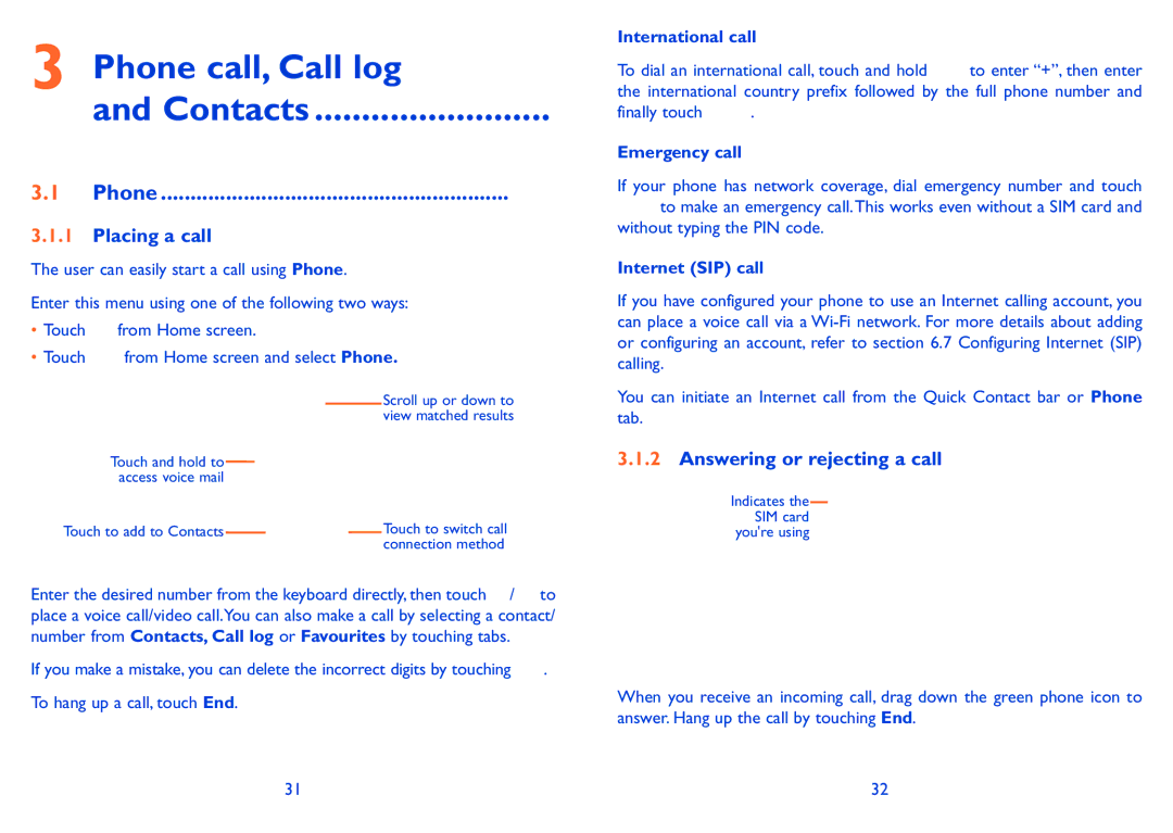 Alcatel 985N, 985D manual Phone call, Call log Contacts, Placing a call, Answering or rejecting a call 