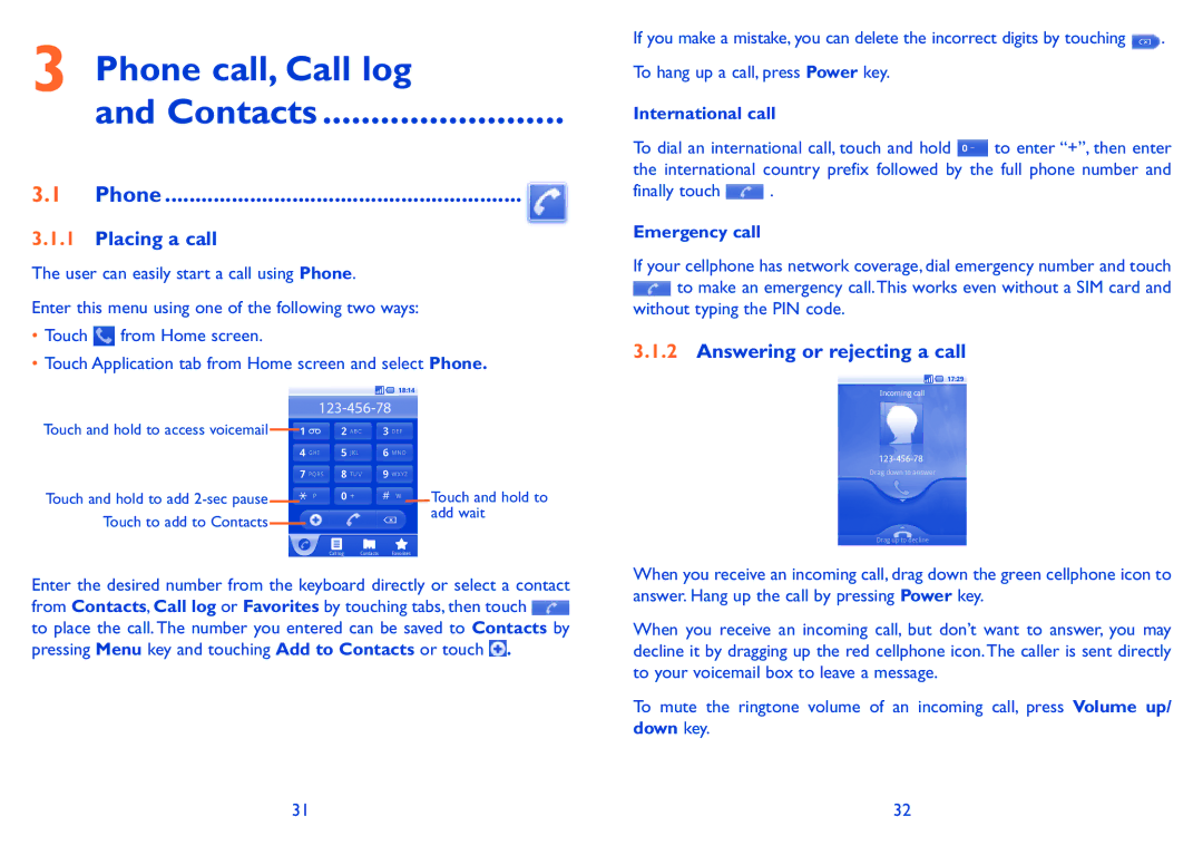 Alcatel 990A, 990S manual Phone call, Call log Contacts, Placing a call, Answering or rejecting a call 