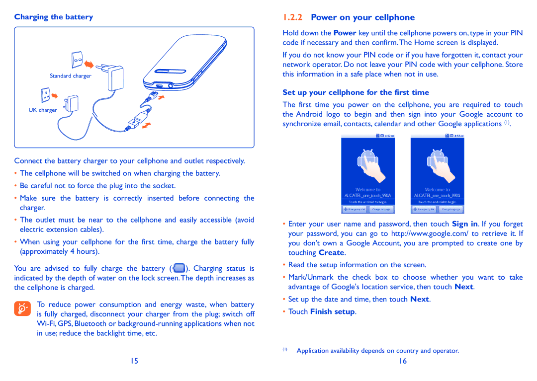 Alcatel 990A Power on your cellphone, Charging the battery, Set up your cellphone for the first time, Touch Finish setup 