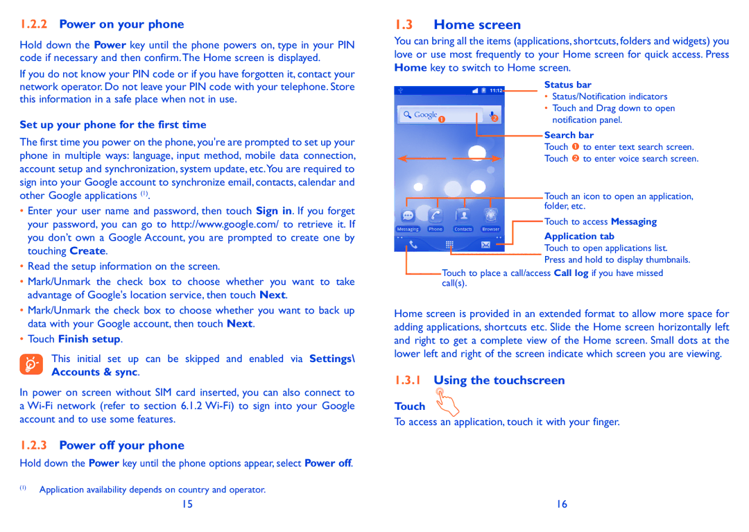 Alcatel 991 Play manual Home screen, Power on your phone, Power off your phone, Using the touchscreen 