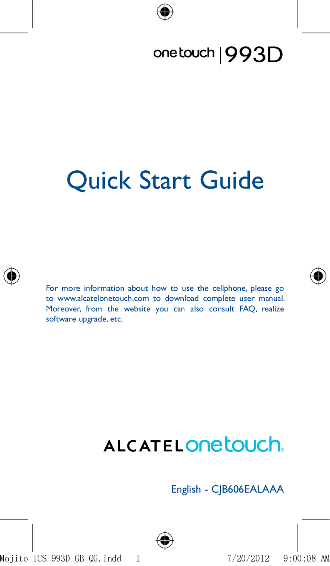 Alcatel manual Quick Start Guide, Mojito ICS993DGBQG.indd 20/2012 90008 AM 