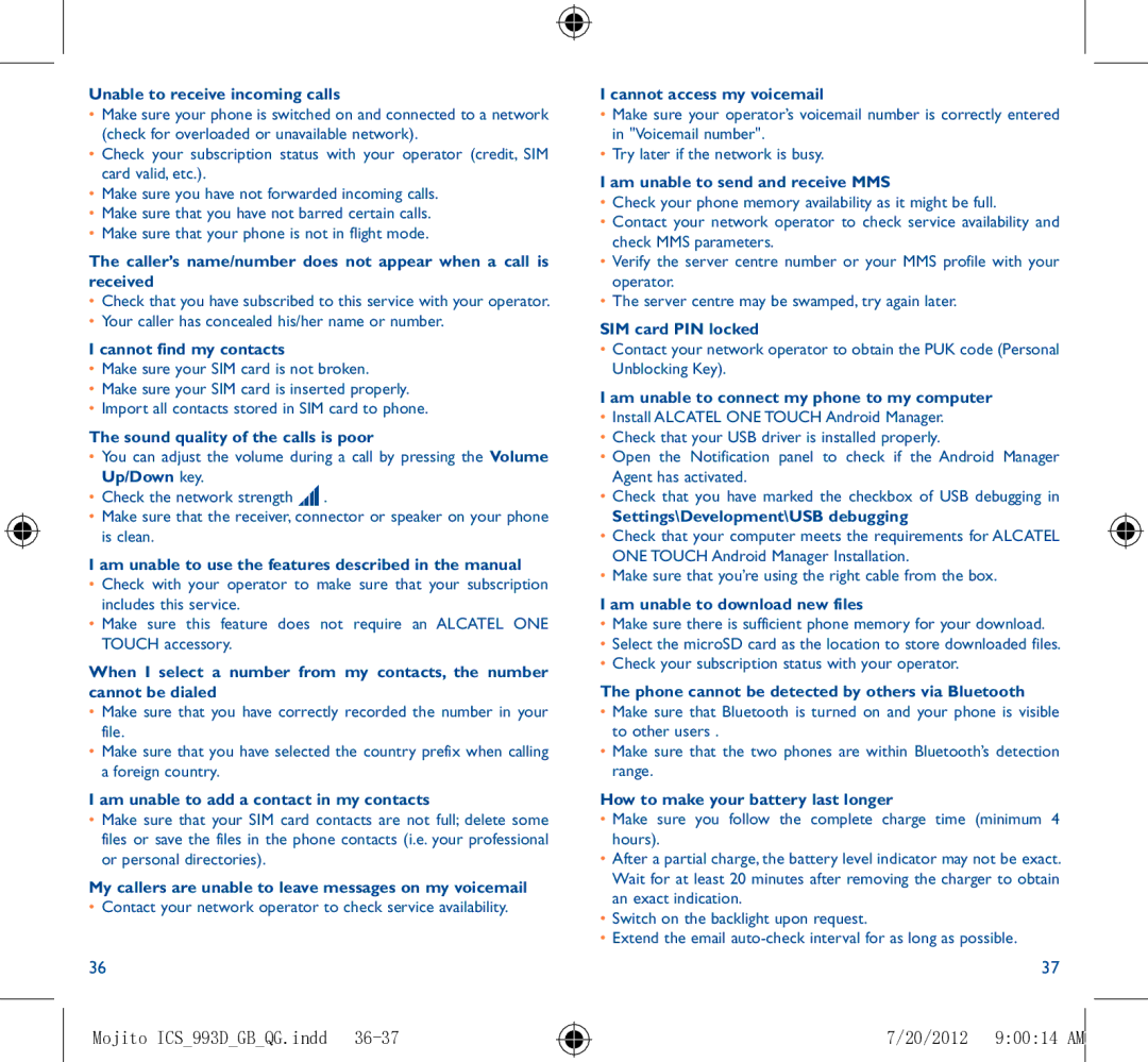 Alcatel 993D manual Unable to receive incoming calls, Cannot find my contacts, Sound quality of the calls is poor 