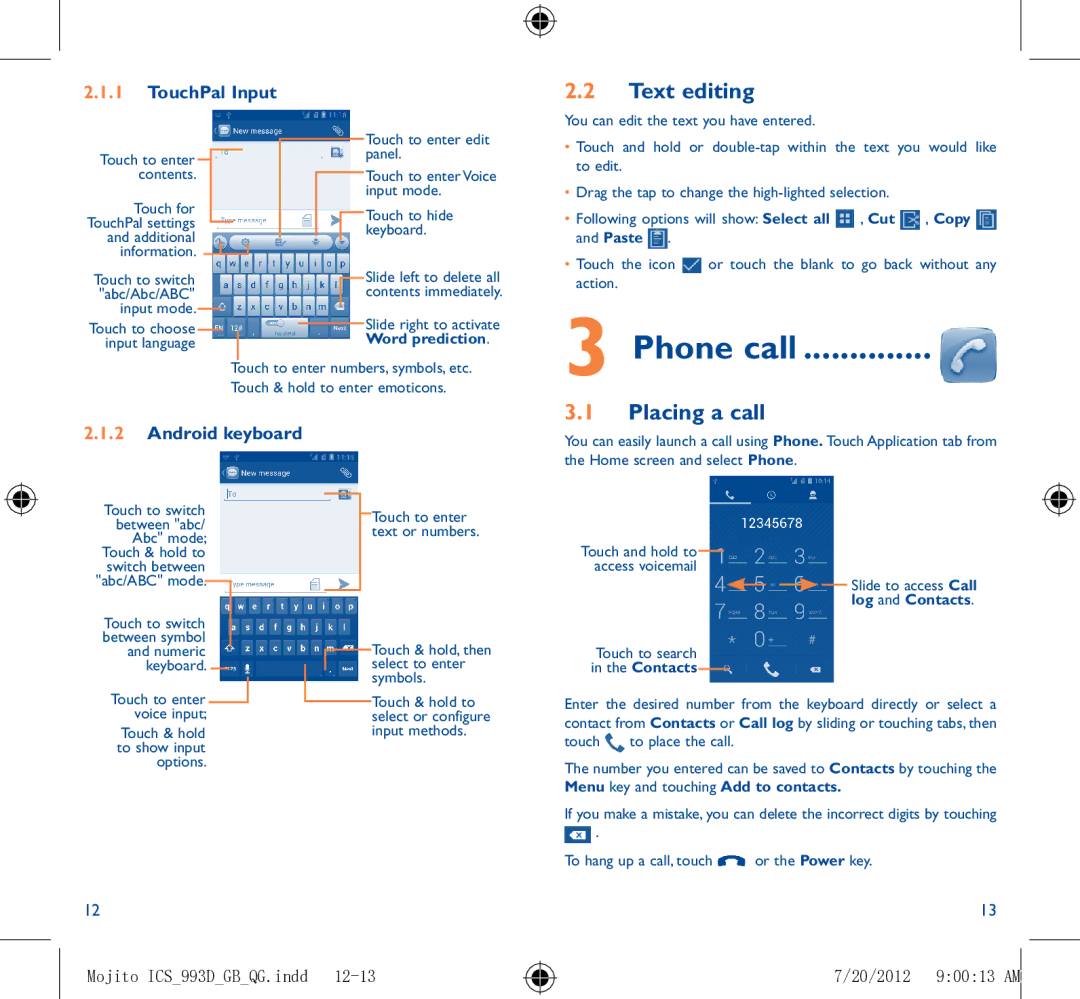 Alcatel manual Text editing, Placing a call, TouchPal Input, Android keyboard, Mojito ICS993DGBQG.indd 20/2012 90013 AM 