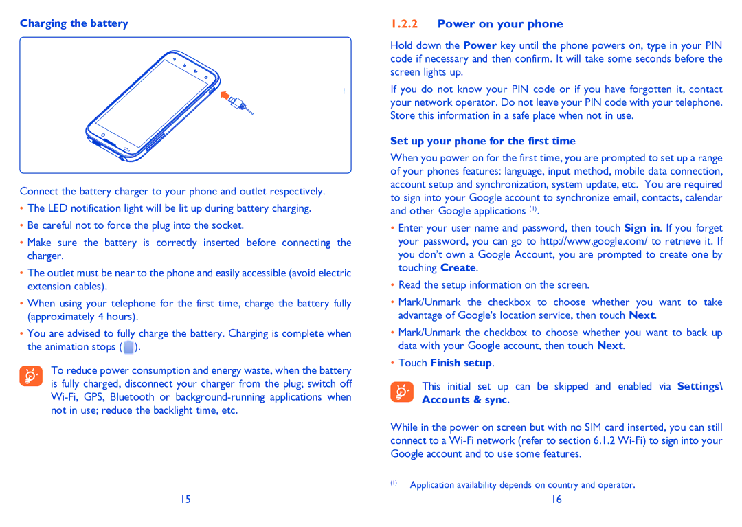 Alcatel 995S manual Power on your phone, Charging the battery, Set up your phone for the first time, Touch Finish setup 