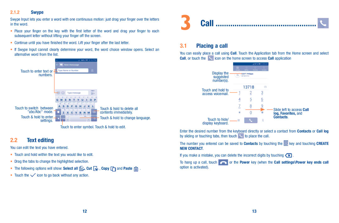 Alcatel A520L manual Call, Placing a call, Text editing, Swype 