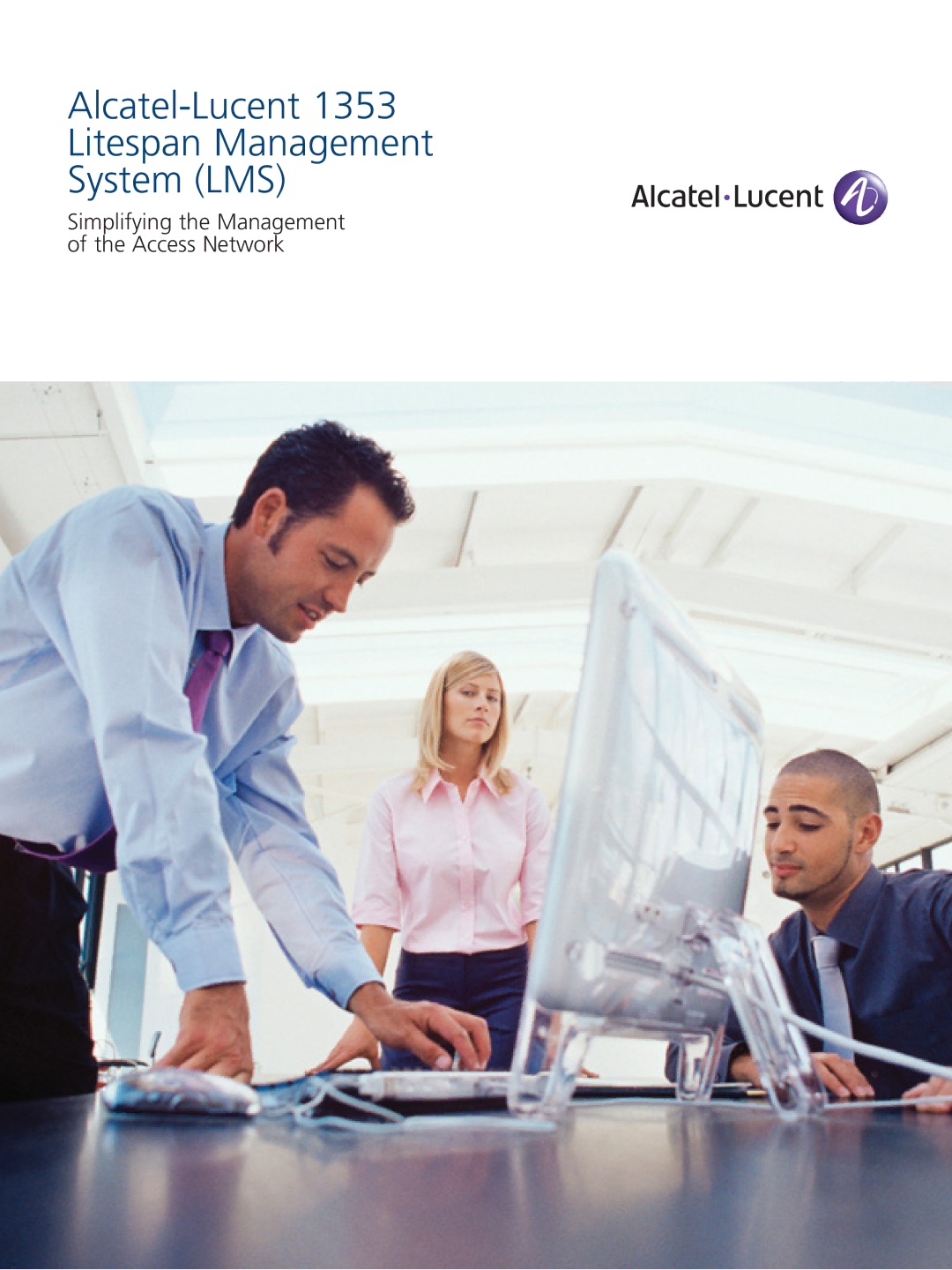 Alcatel Carrier Internetworking Solutions 1353 manual Alcatel-Lucent Litespan Management System LMS 