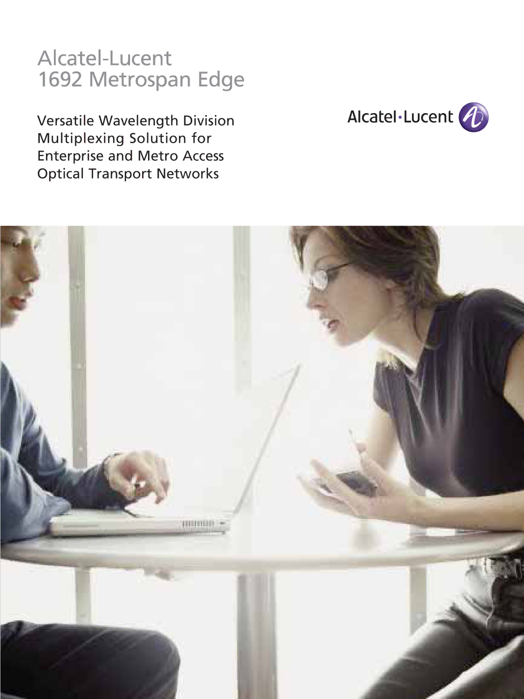 Alcatel Carrier Internetworking Solutions 1692 manual Alcatel-Lucent Metrospan Edge 