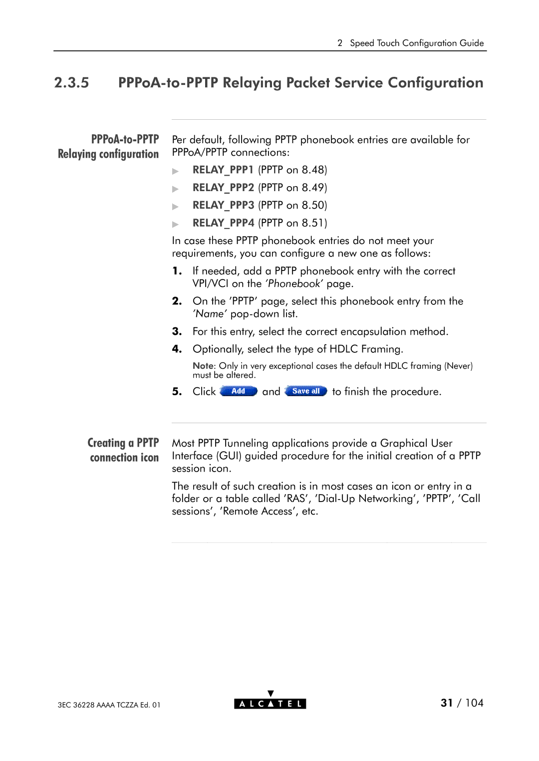 Alcatel Carrier Internetworking Solutions 350I manual PPPoAtoPPTP Relaying Packet Service Configuration 