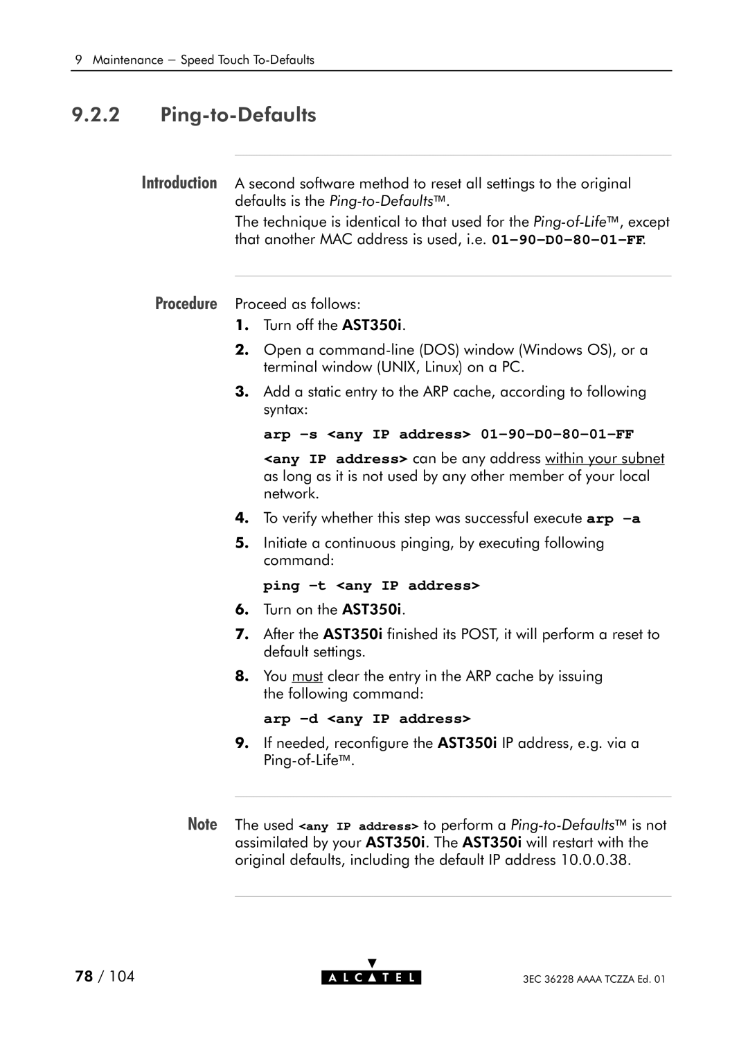 Alcatel Carrier Internetworking Solutions 350I manual PingtoDefaults, Arp ±s any IP address 01±90±D0±80±01±FF 