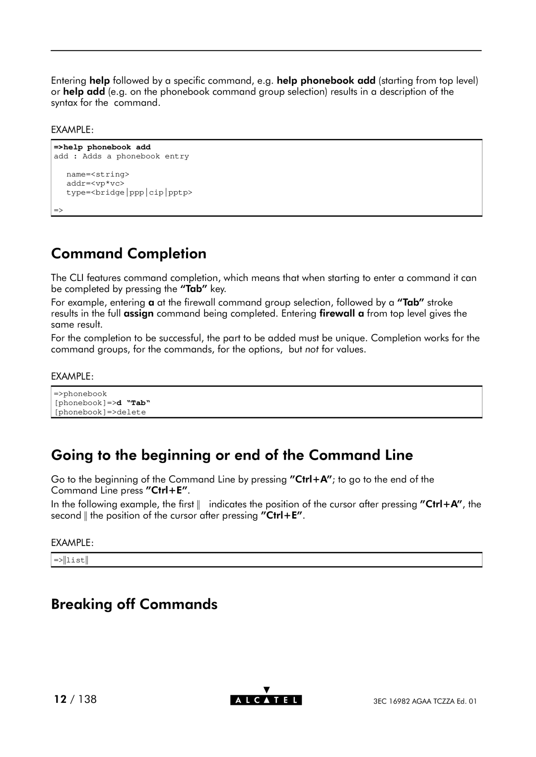 Alcatel Carrier Internetworking Solutions 350I manual Command Completion, Going to the beginning or end of the Command Line 