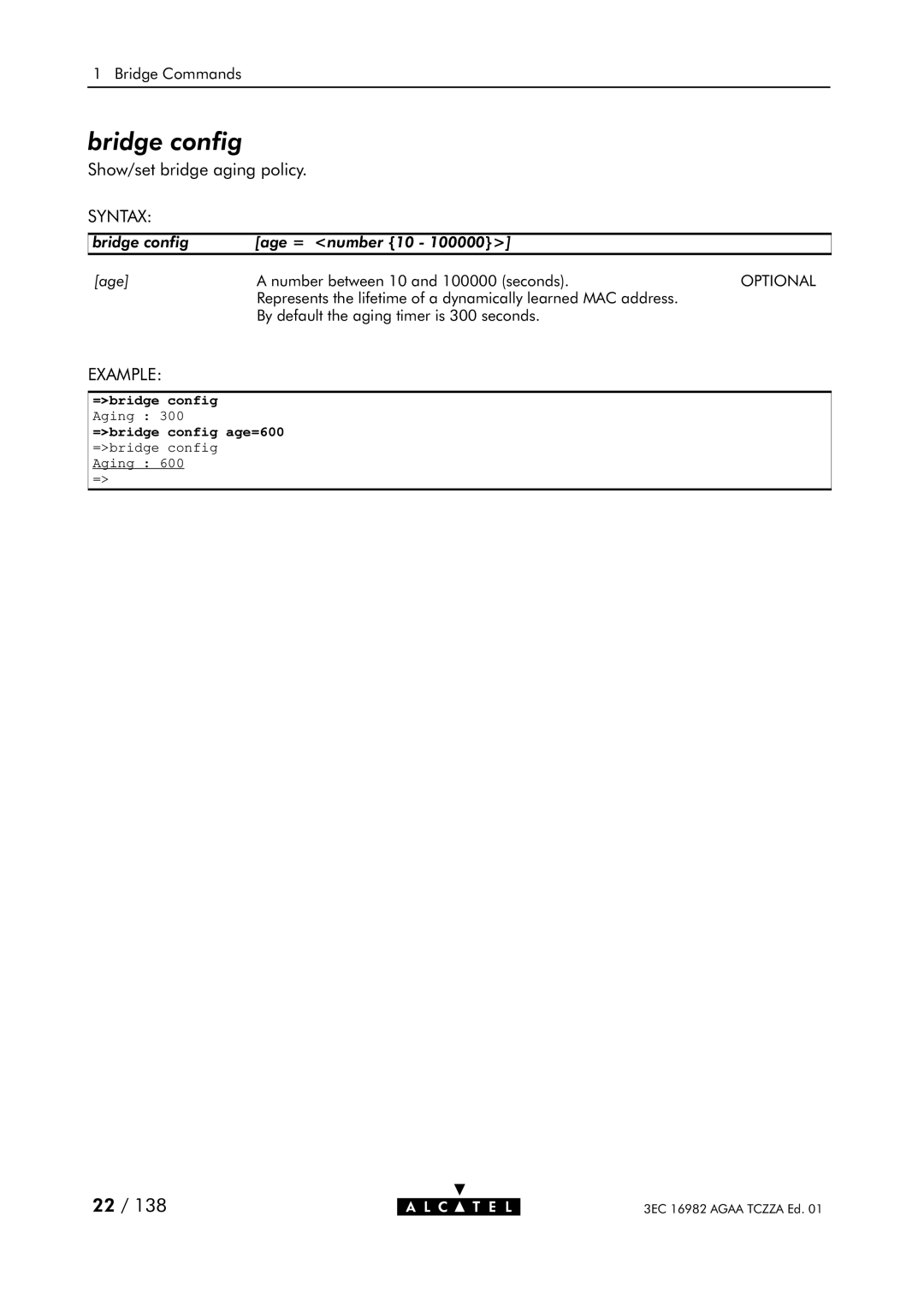 Alcatel Carrier Internetworking Solutions 350I manual Bridge config, =bridge config Aging =bridge config age=600 