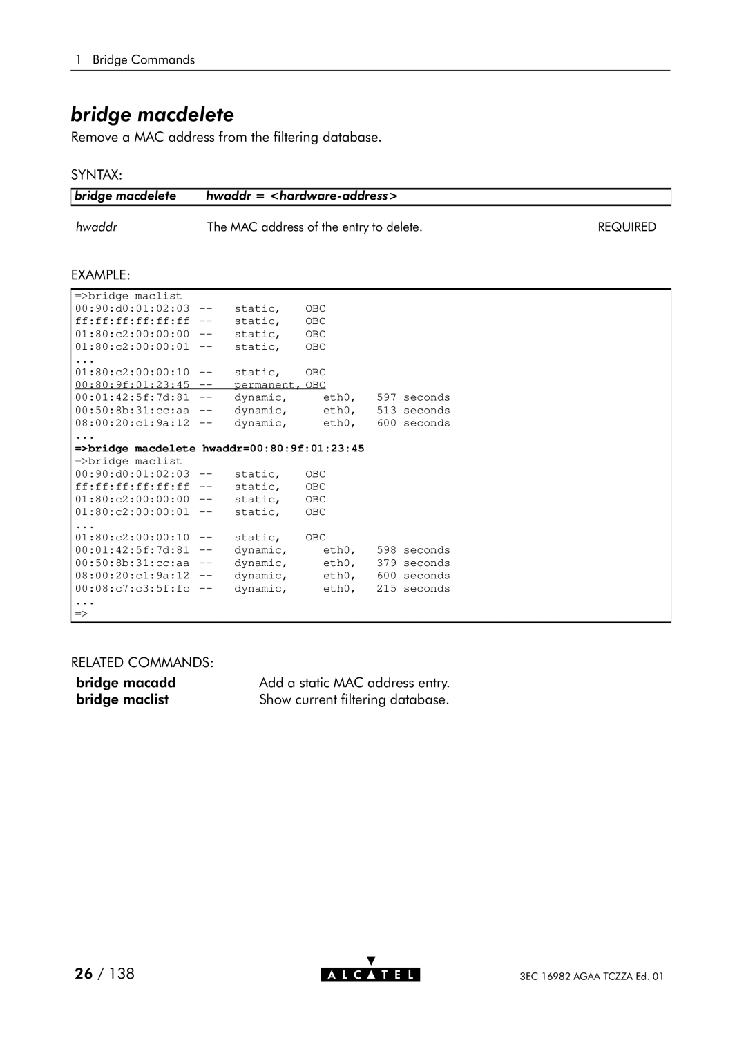 Alcatel Carrier Internetworking Solutions 350I manual Bridge macdelete, =bridge macdelete hwaddr=00809f012345 