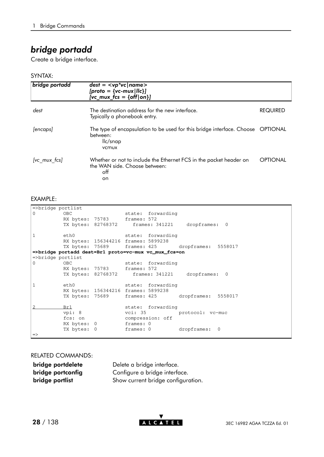 Alcatel Carrier Internetworking Solutions 350I manual Bridge portadd, =bridge portadd dest=Br1 proto=vc-mux vcmuxfcs=on 