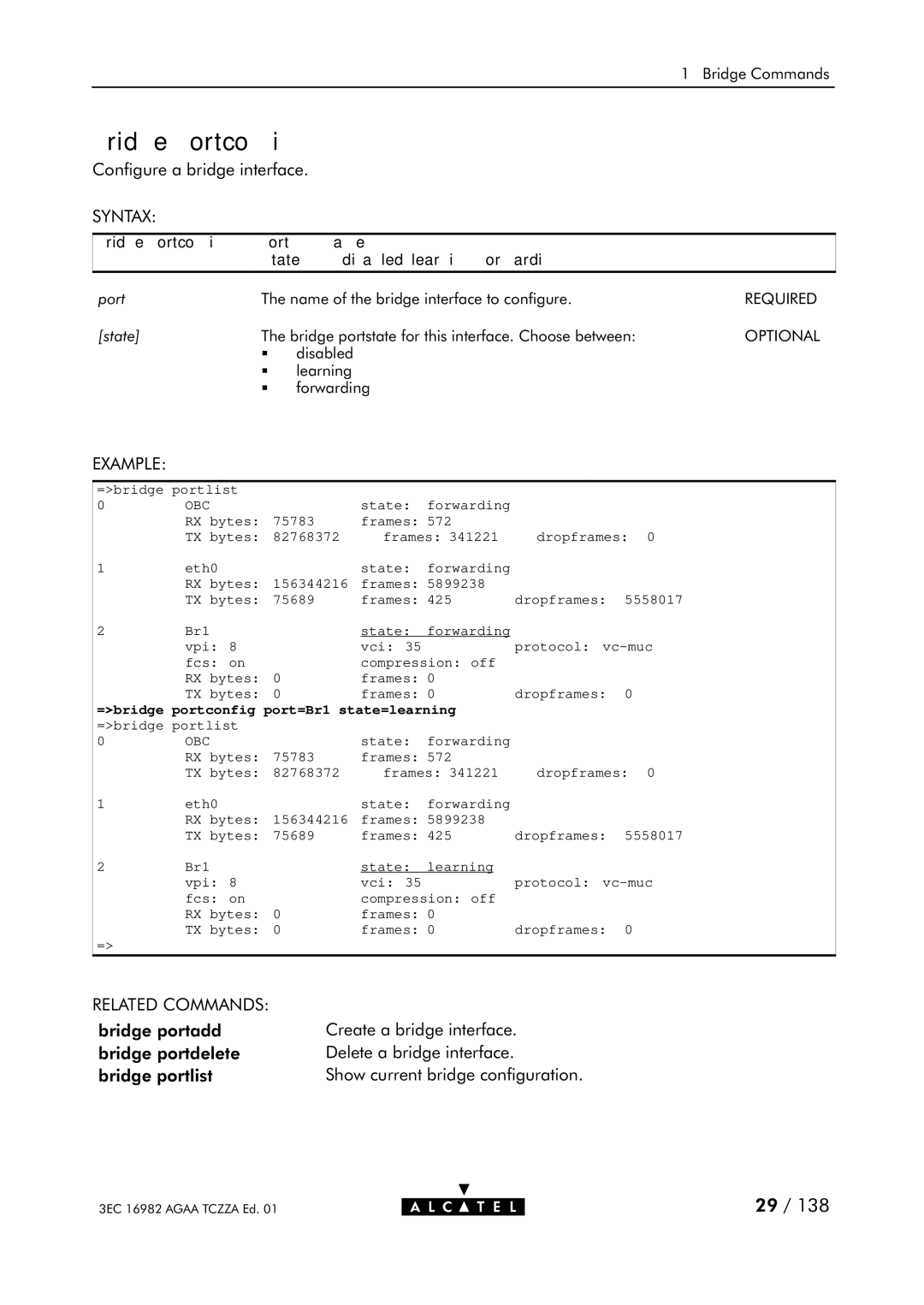 Alcatel Carrier Internetworking Solutions 350I manual Bridge portconfig, =bridge portconfig port=Br1 state=learning 