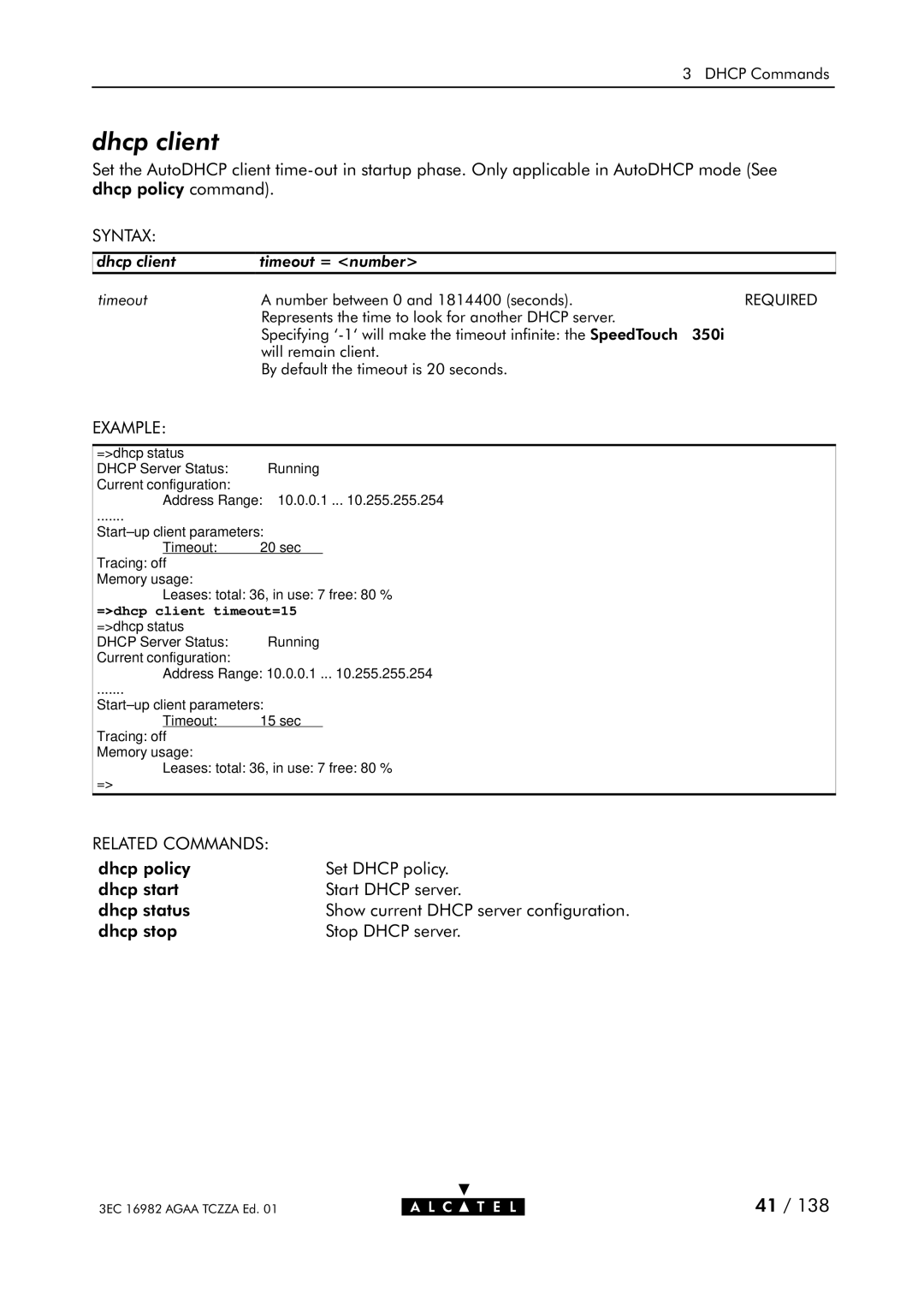 Alcatel Carrier Internetworking Solutions 350I manual Dhcp client, =dhcp client timeout=15 =dhcp status 