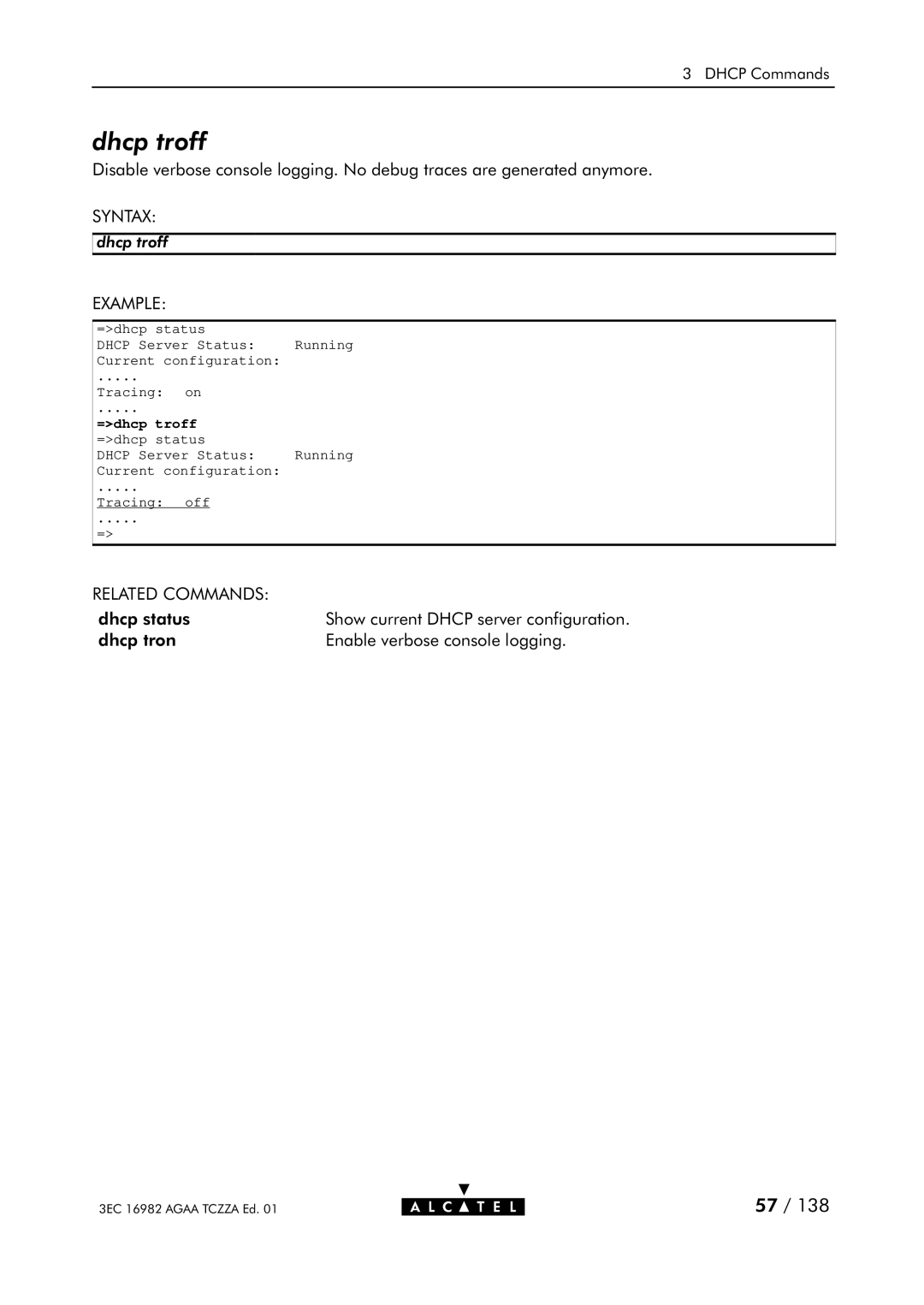 Alcatel Carrier Internetworking Solutions 350I manual Dhcp troff, =dhcp troff =dhcp status 