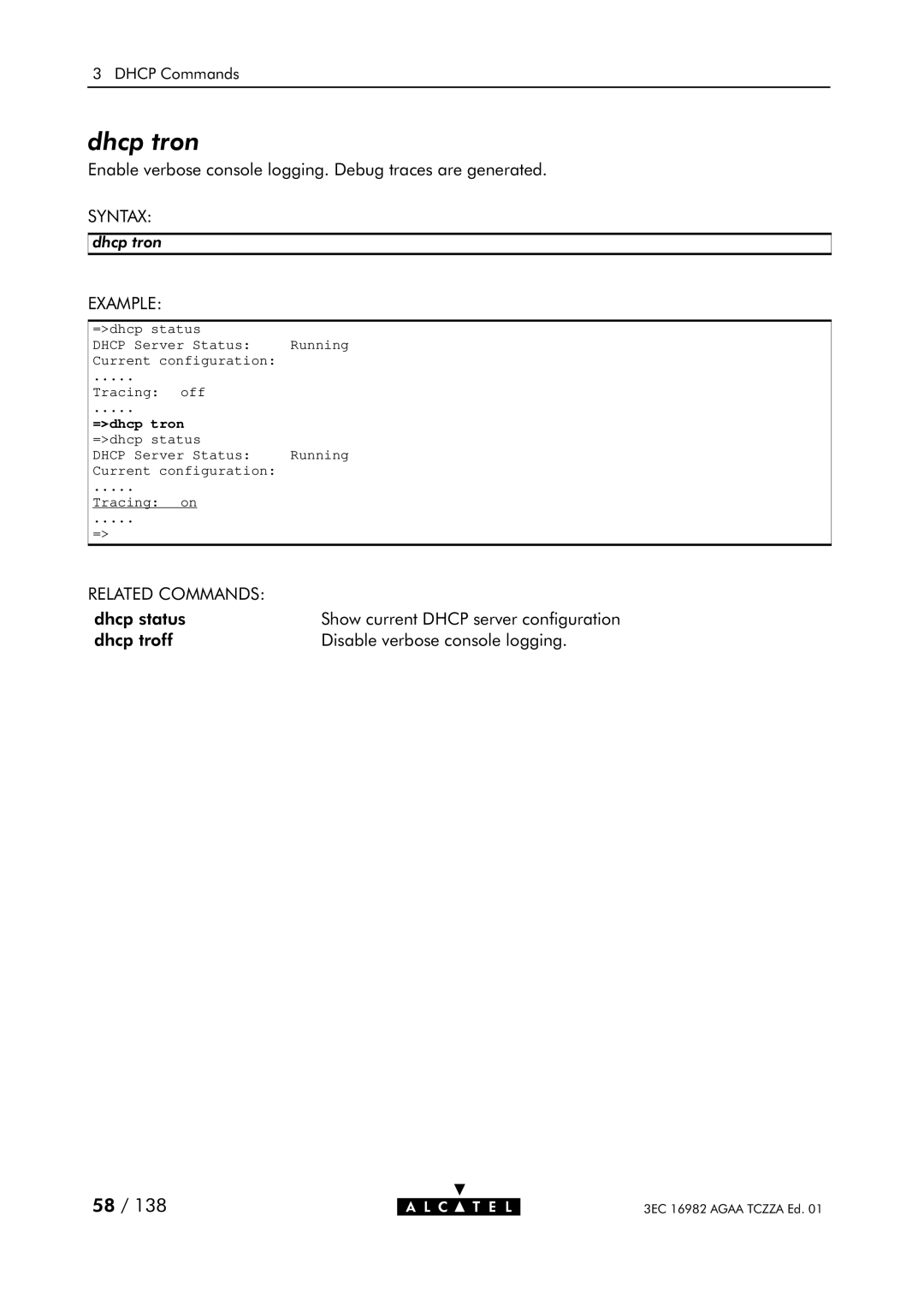 Alcatel Carrier Internetworking Solutions 350I manual Dhcp tron, =dhcp tron =dhcp status 