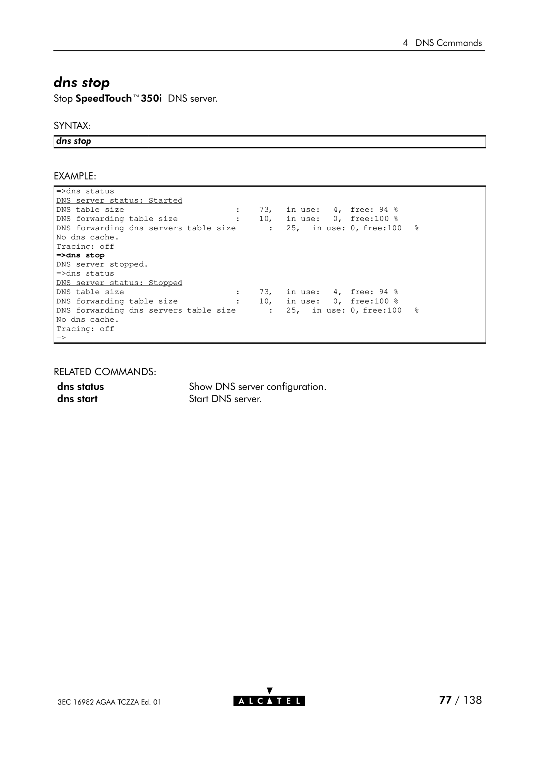 Alcatel Carrier Internetworking Solutions 350I manual Dns stop, =dns stop 