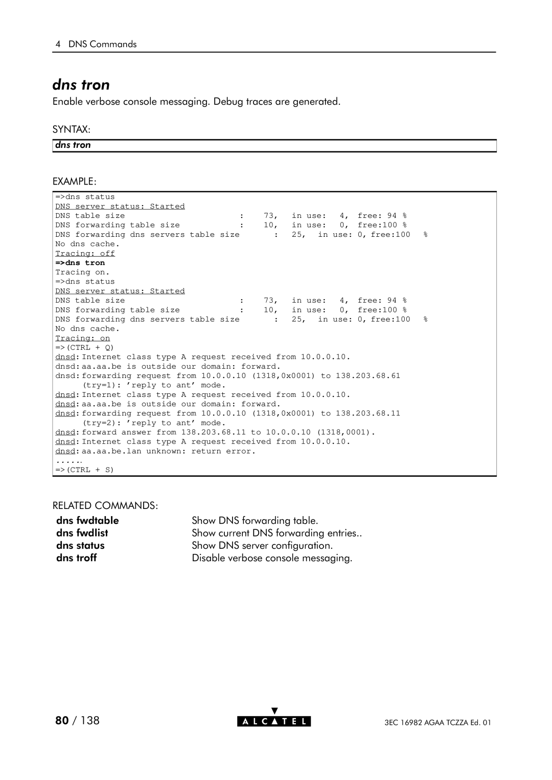 Alcatel Carrier Internetworking Solutions 350I manual Dns tron, =dns tron 