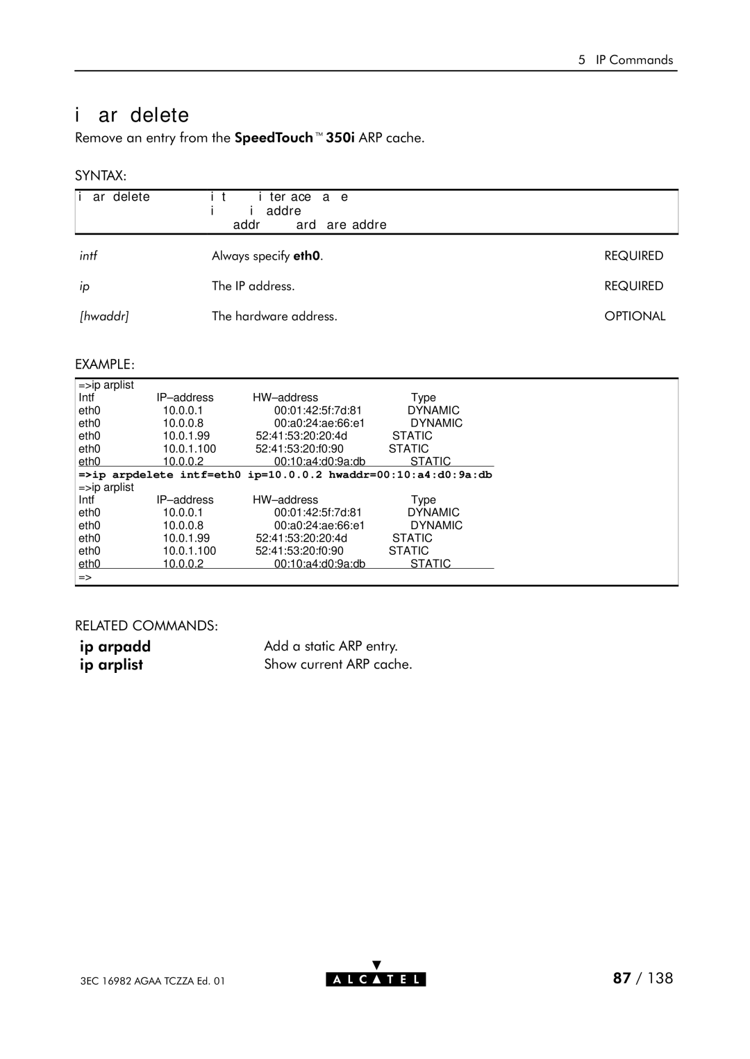 Alcatel Carrier Internetworking Solutions 350I manual Ip arpdelete, =ip arpdelete intf=eth0 ip=10.0.0.2 hwaddr=0010a4d09adb 