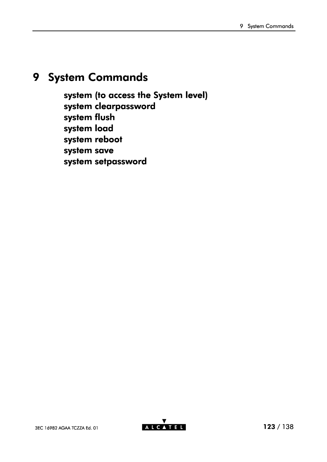 Alcatel Carrier Internetworking Solutions 350I System Commands, system to access the System level system clearpassword 