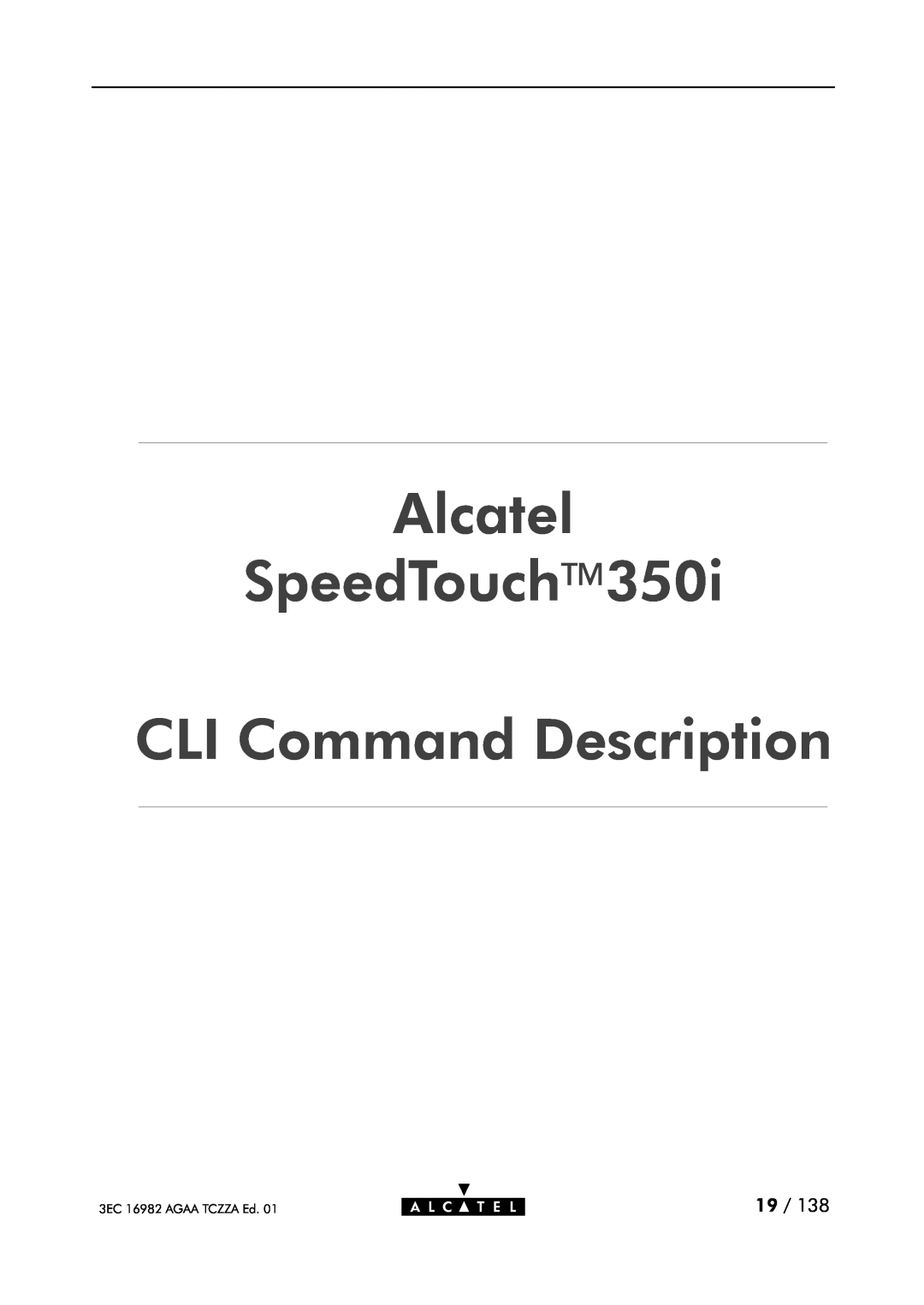 Alcatel Carrier Internetworking Solutions 350I manual Alcatel SpeedTouch CLI Command Description, 3EC 16982 AGAA TCZZA Ed 