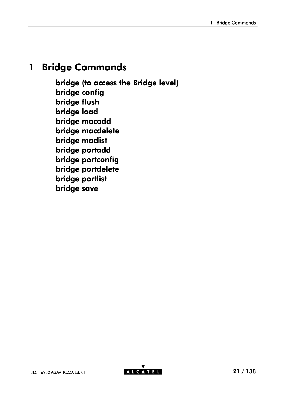 Alcatel Carrier Internetworking Solutions 350I manual Bridge Commands, bridge to access the Bridge level bridge config 