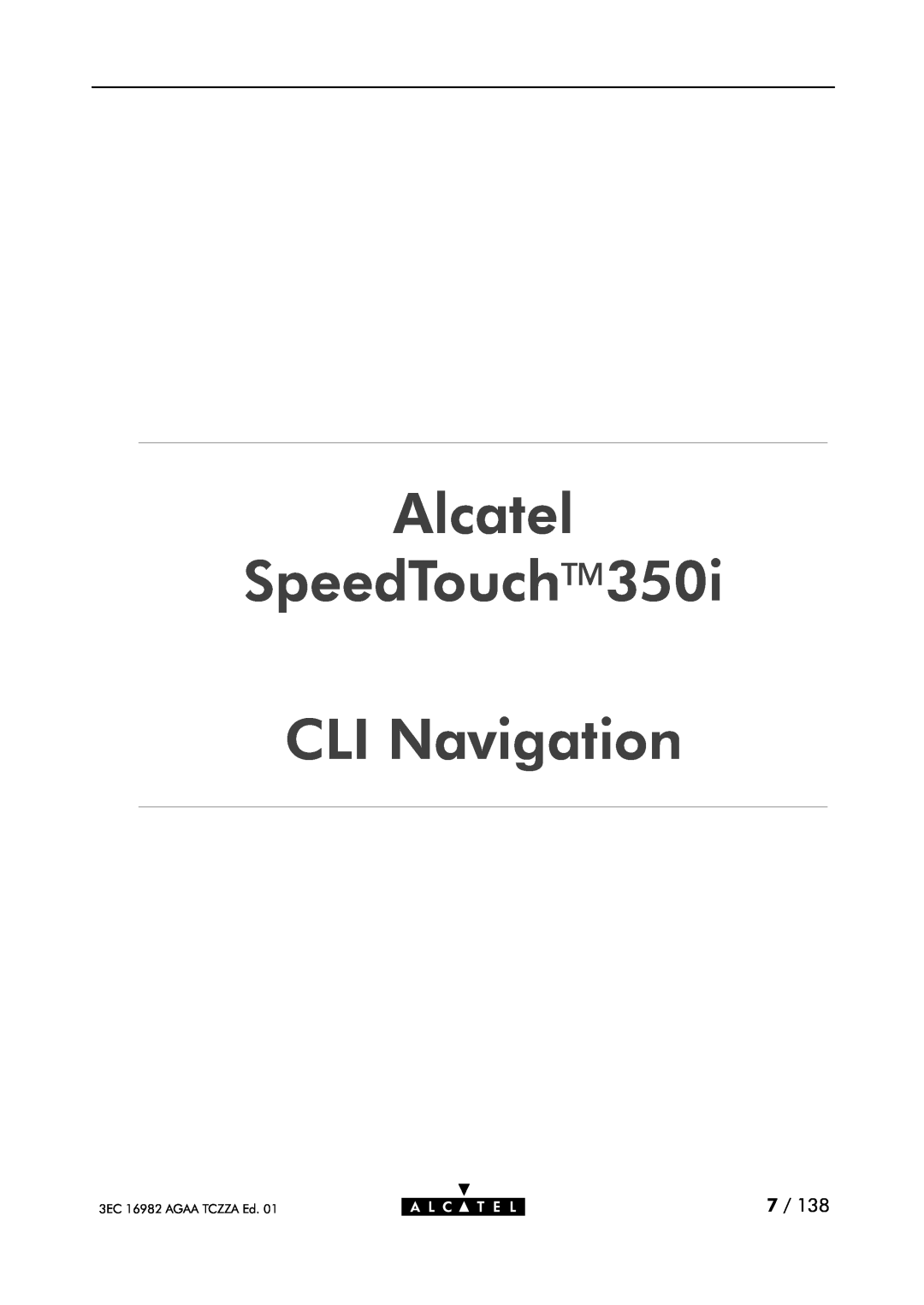 Alcatel Carrier Internetworking Solutions 350I manual Alcatel SpeedTouch CLI Navigation, 3EC 16982 AGAA TCZZA Ed 