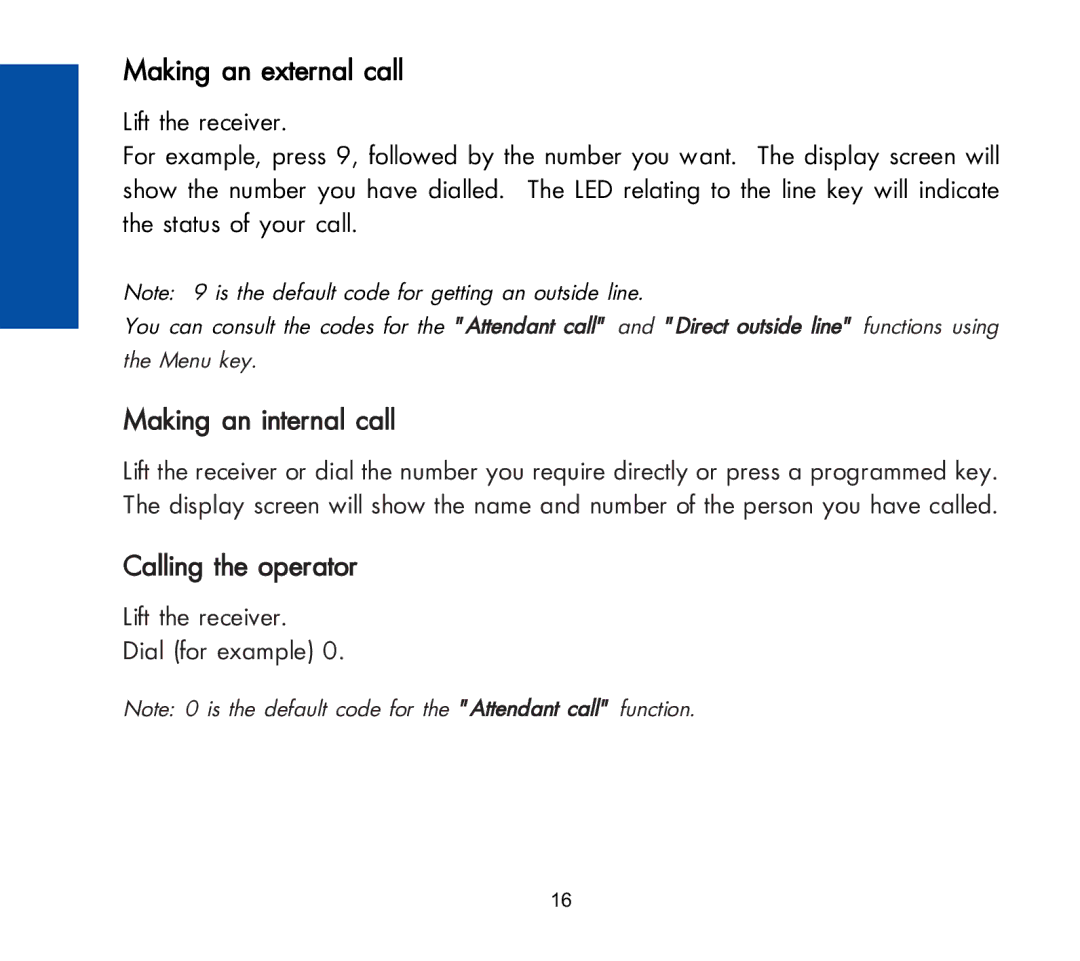 Alcatel Carrier Internetworking Solutions 3AK 19522 Making an external call, Making an internal call, Calling the operator 