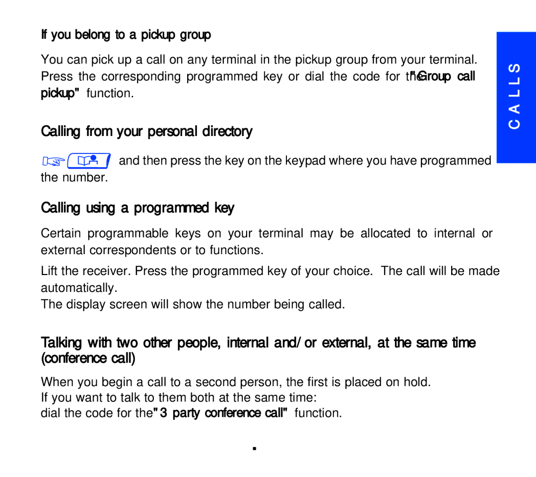 Alcatel Carrier Internetworking Solutions 3AK 19522 Calling from your personal directory, Calling using a programmed key 