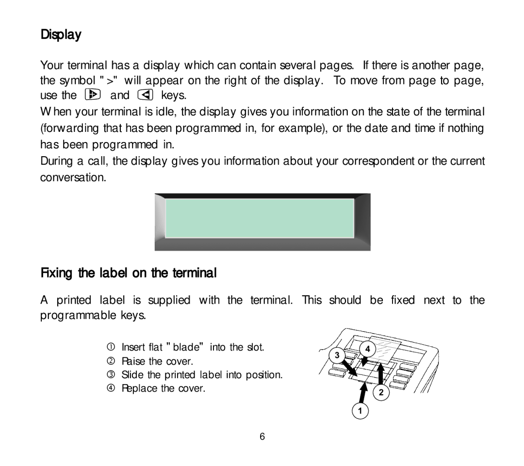 Alcatel Carrier Internetworking Solutions 3AK 19522 manual Display, Fixing the label on the terminal 