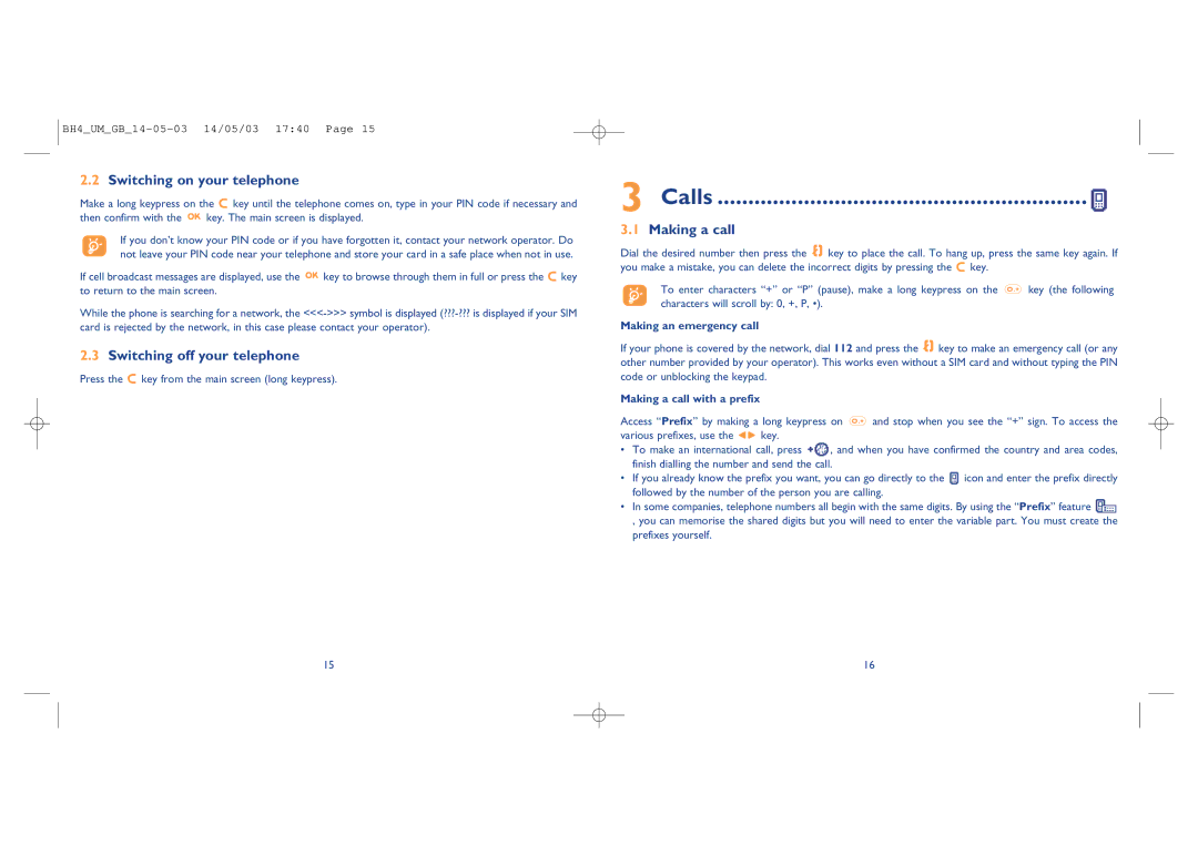 Alcatel Carrier Internetworking Solutions 535-735 manual Calls, Switching on your telephone, Switching off your telephone 