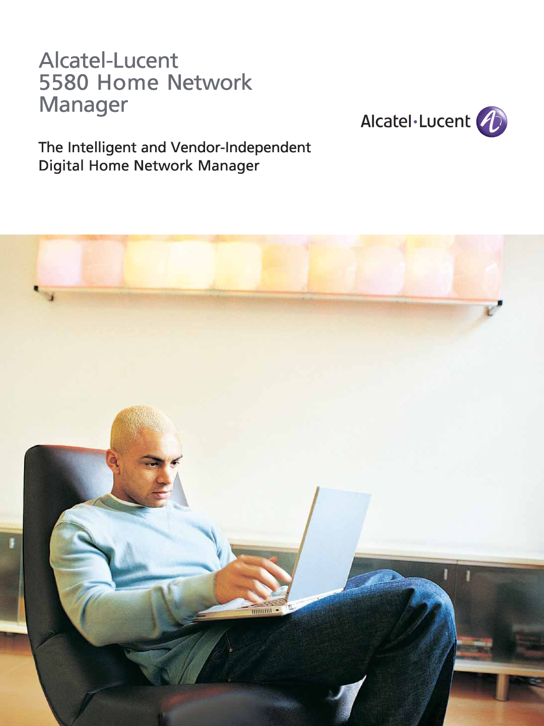 Alcatel Carrier Internetworking Solutions manual Alcatel-Lucent 5580 Home Network Manager 