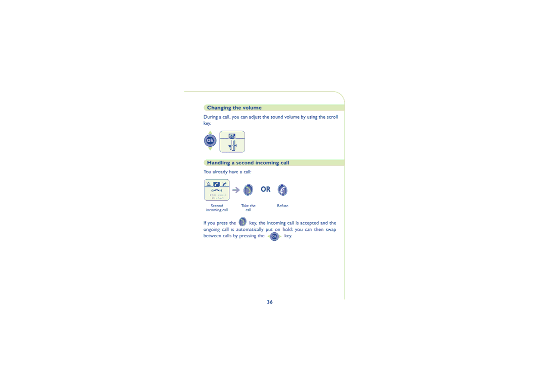 Alcatel Carrier Internetworking Solutions 701, 700, One Touch 500, 501 Changing the volume, Handling a second incoming call 