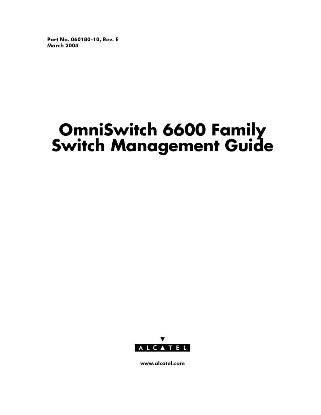 Alcatel Carrier Internetworking Solutions omniswitch manual OmniSwitch 6600 Family Switch Management Guide 