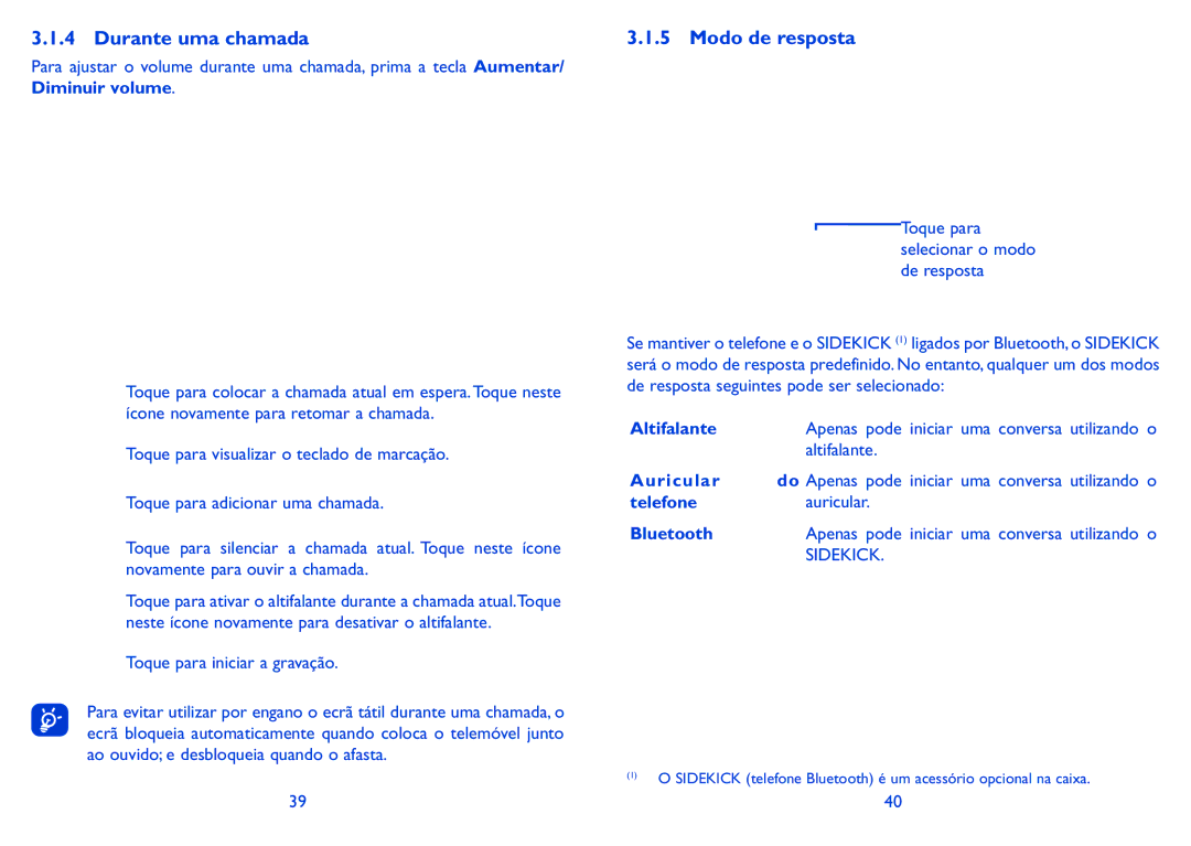 Alcatel HERO manual Durante uma chamada, Modo de resposta, Altifalante, Telefone Auricular Bluetooth 