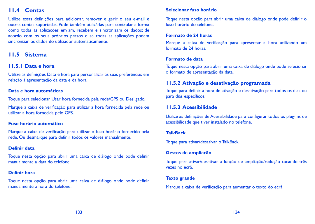 Alcatel HERO manual Contas, Sistema, Data e hora, Ativação e desativação programada, Acessibilidade 