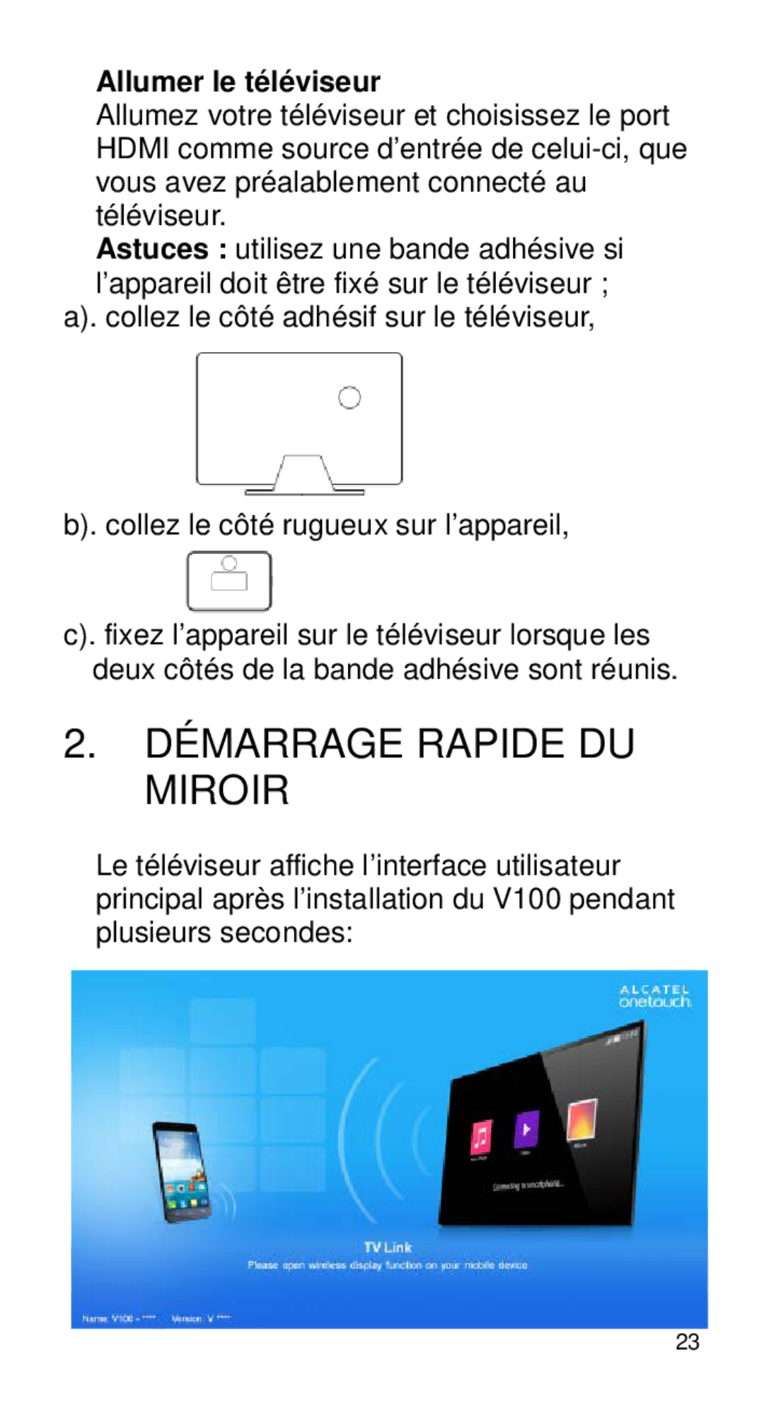 Alcatel Home V101 manual Démarrage Rapide DU Miroir, Allumer le téléviseur 