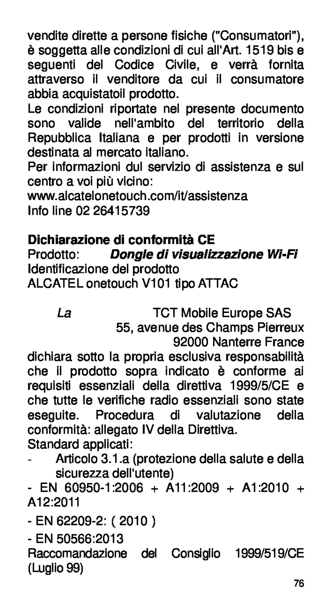 Alcatel Home V101 Prodotto Dongle di visualizzazione Wi-Fi Identificazione del prodotto, Dichiarazione di conformità CE 