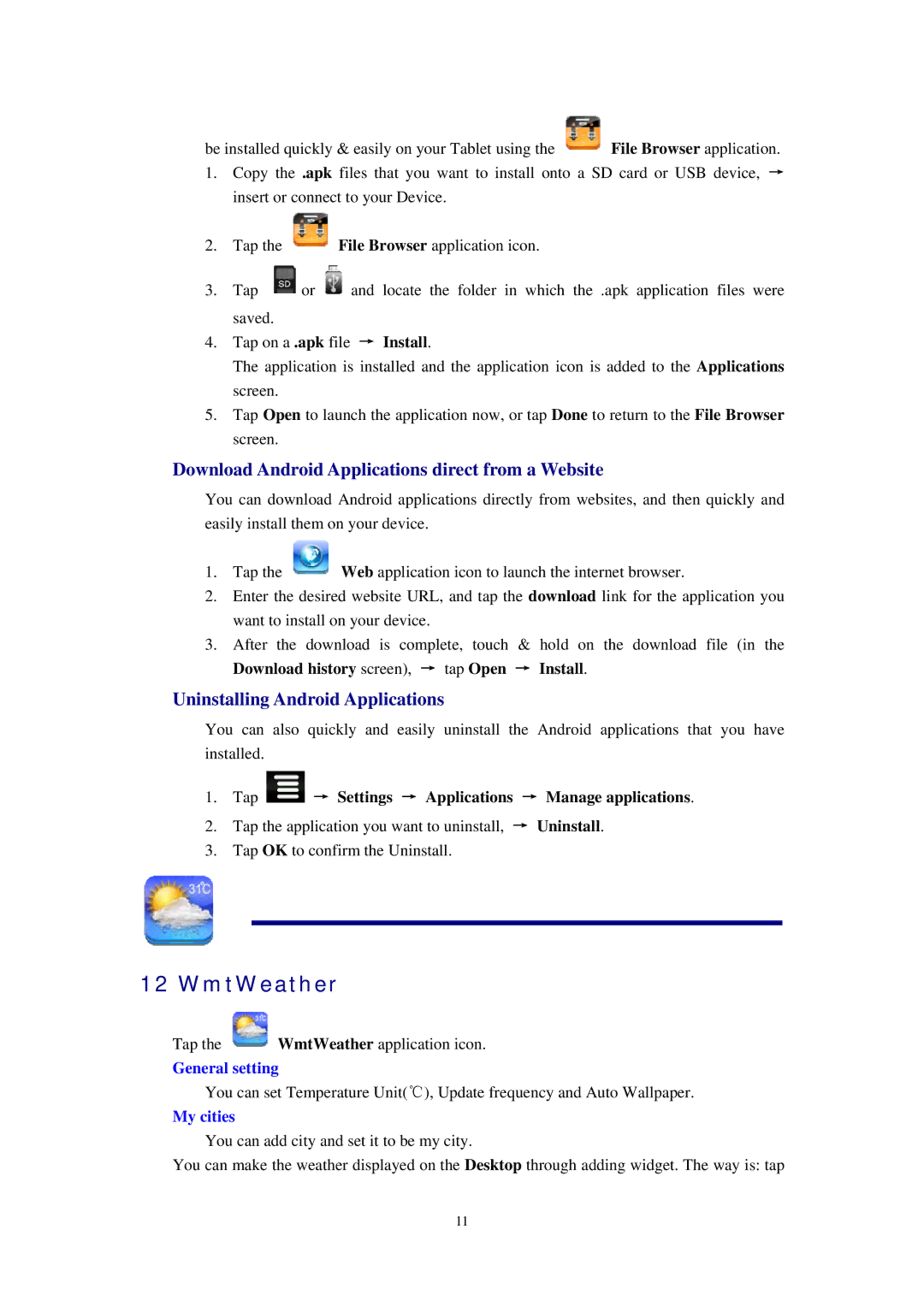 Alcatel ID702WTA manual WmtWeather, Download Android Applications direct from a Website, Uninstalling Android Applications 