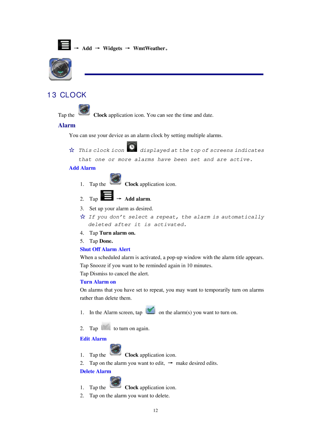 Alcatel ID702WTA manual Clock, Alarm, → Add → Widgets → WmtWeather。, Tap → Add alarm, Tap Turn alarm on Tap Done 