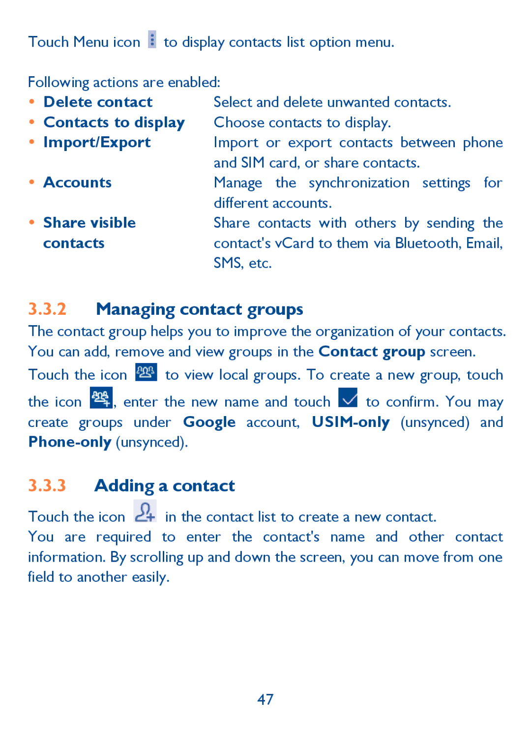 Alcatel 6030N, Idol (6030A) manual Managing contact groups, Adding a contact,  Delete contact, Accounts, Share visible 