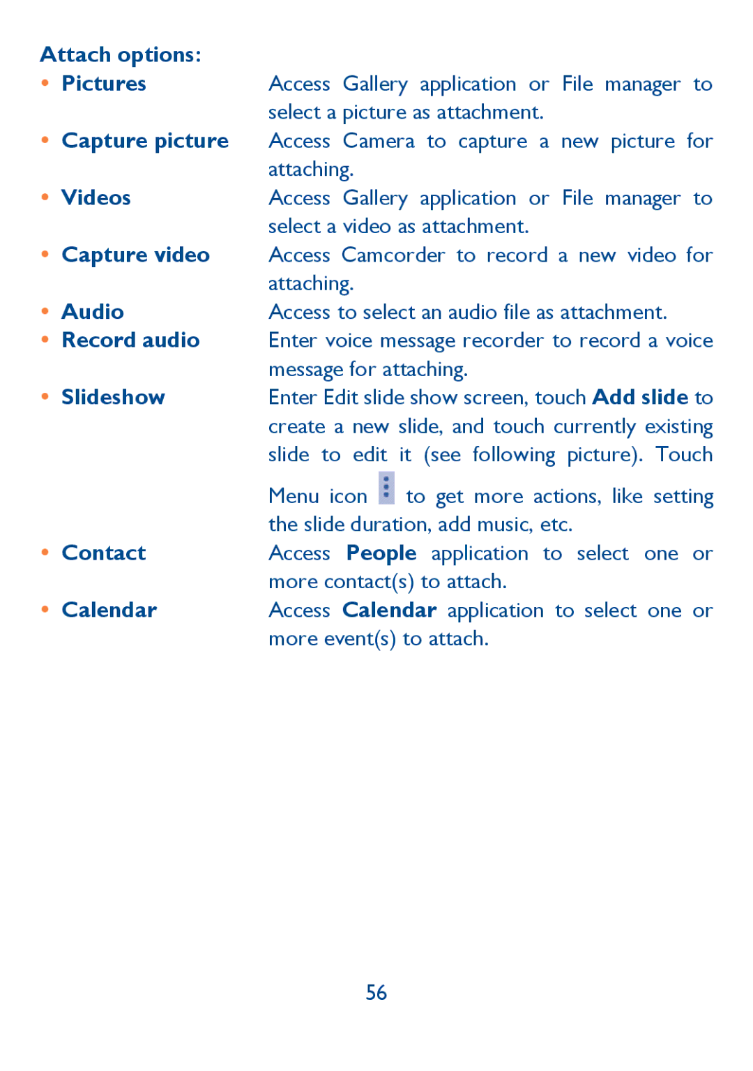 Alcatel Idol (6030A), 6030N manual Attach options,  Videos,  Audio,  Slideshow,  Contact 