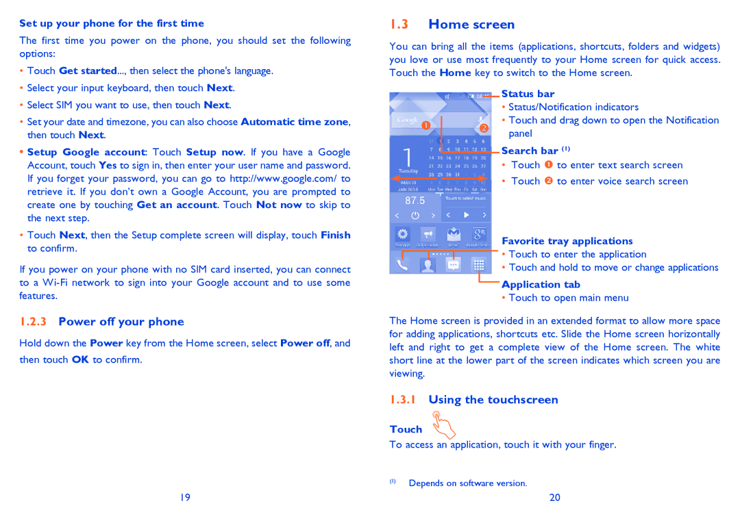 Alcatel IDOL MINI manual Home screen, Power off your phone, Using the touchscreen 