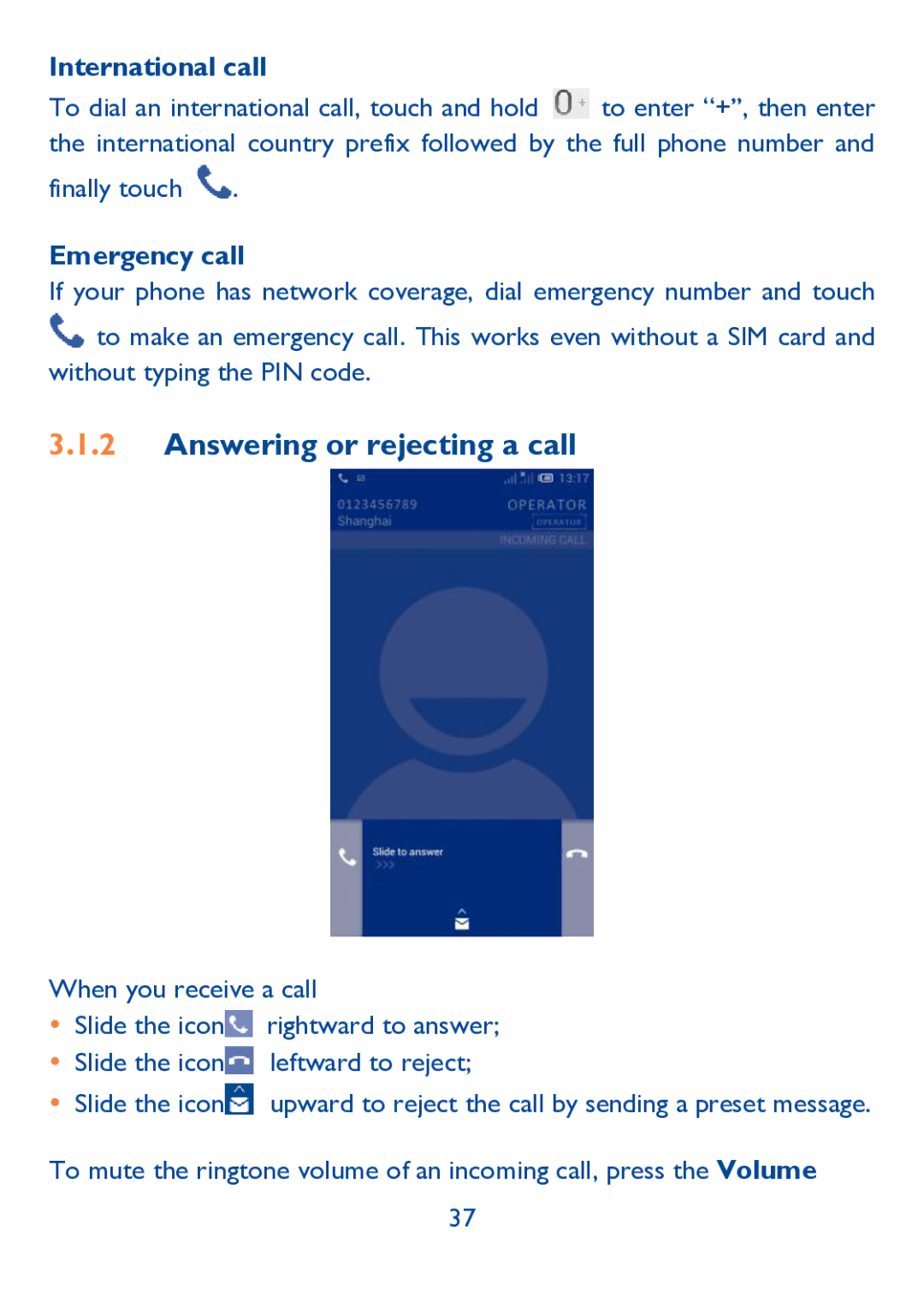 Alcatel IDOL ULTRA manual Answering or rejecting a call, International call, Emergency call 