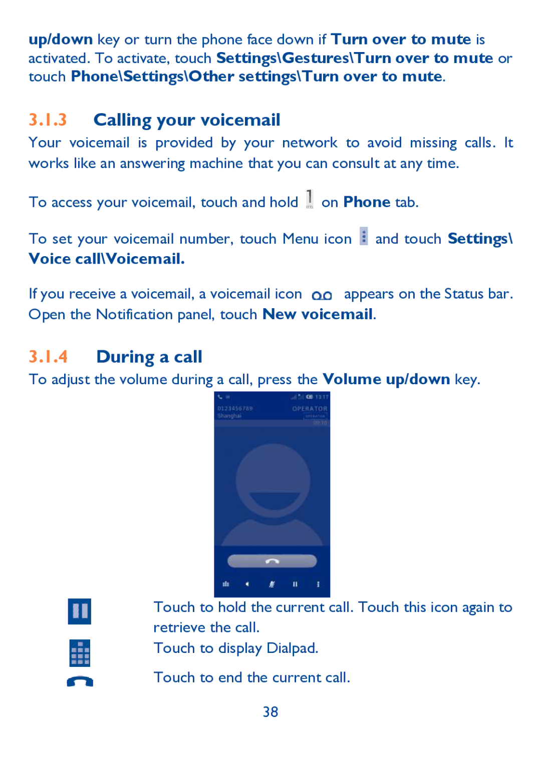 Alcatel IDOL ULTRA manual Calling your voicemail, During a call, Voice call\Voicemail 