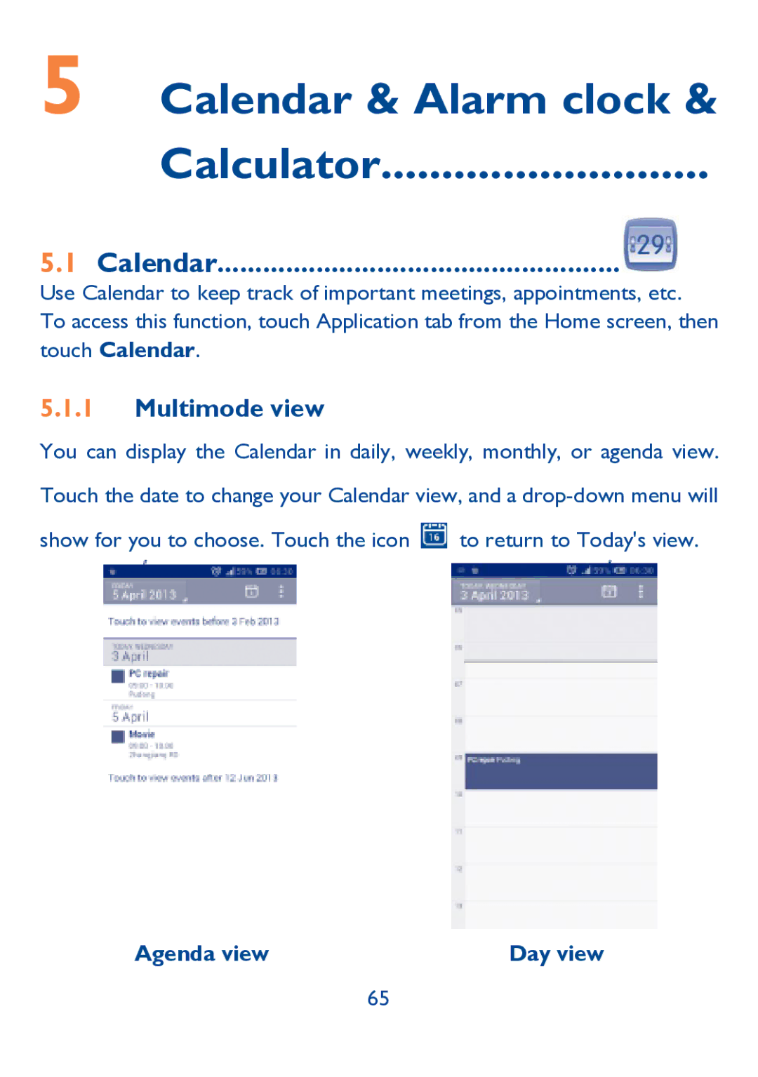 Alcatel IDOL ULTRA manual Calendar & Alarm clock Calculator, Multimode view, Agenda view 