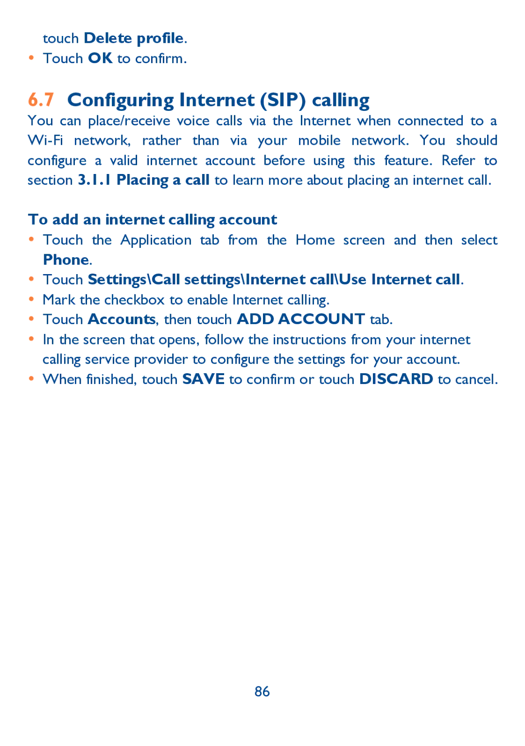 Alcatel IDOL ULTRA manual Configuring Internet SIP calling, Touch Delete profile, To add an internet calling account 